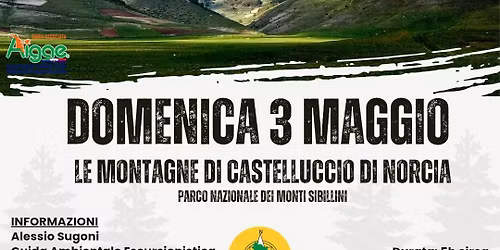 STORIE DI PASTORI, MONACI, CHIRURGHI E VIAGGIATORI...LE MONTAGNE DI CASTELLUCCIO DI NORCIA