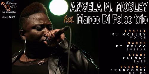 ANGELA M. MOSLEY feat. MARCO DI FOLCO TRIO | BluesNight