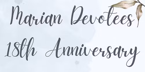 Marian Devotees Tahanan Madrid 18th Founding Anniversary