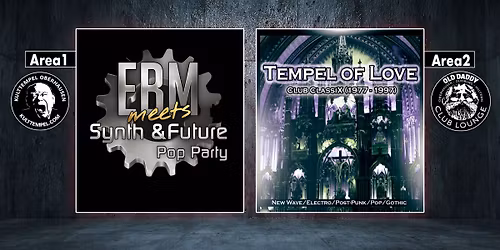 Area 1: EBM meets Synth & Future Pop \/\/ AREA2: Tempel of Love (Nach dem Cold Tempel Festival Vol. 4)