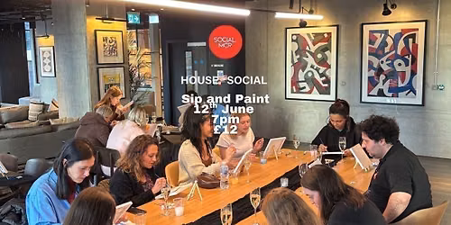 SIP AND PAINT X HOUSE OF SOCIAL