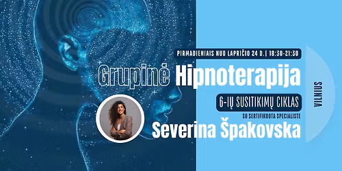 Grupin\u0117 HIPNOTERAPIJA Vilniuje | su Severina \u0160pakovska