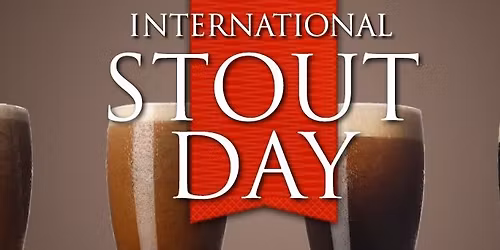 International Stout Day Celebration!