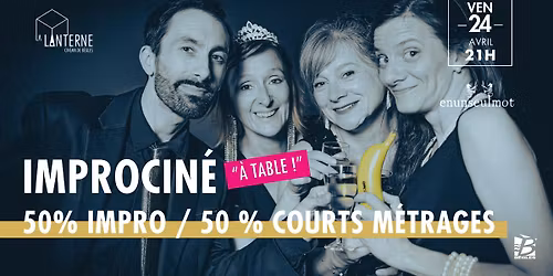 Improcin\u00e9 sp\u00e9cial "A table !"