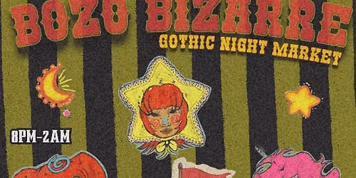 Goth Night Market | Bozo Bizzare