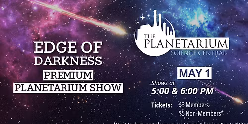 Premium Planetarium Show - Edge of Darkness