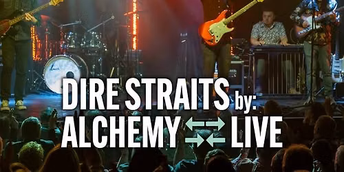 Alchemy Live - The UK's best tribute to the music of Dire Straits