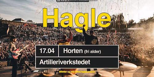 Hagle \/\/ FRI ALDER - F\u00e5 billetter igjen! \/\/ Artilleriverkstedet
