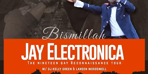 Jay Electronica : The Nineteen Day Reconnaissance Tour - Hosted by BMB - STL x Black Men Read