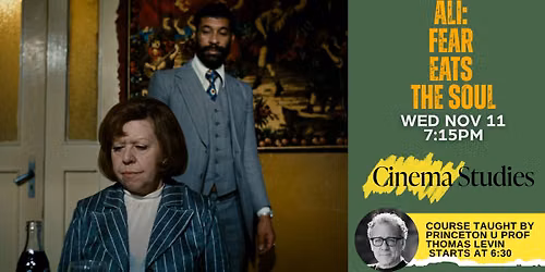 Ali: Fear Eats the Soul (1974) | w\/ optional Cinema Studies Course by Princeton U Prof Thomas Levin