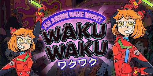 Waku Waku: Anime Rave [Chicago]