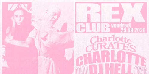 Charlotte Curates: Charlotte, DJ Hell