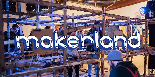 Makerland : save the date ! — Chaussée Bocquaine, Esplanade André Malraux , 51100 Reims, France