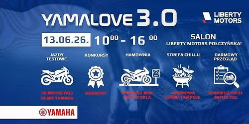 YAMALOVE 3.0 - DNI OTWARTE - WARSZAWA YAMAHA LIBERTY MOTORS