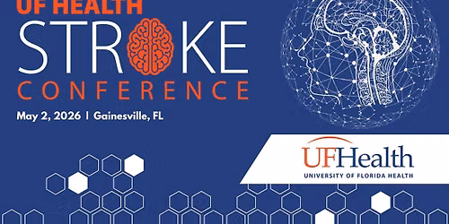13th Annual UF Health Shands Stroke Conference
