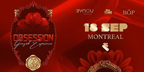 OBSESSION | Gouyad Experience |  Montr\u00e9al
