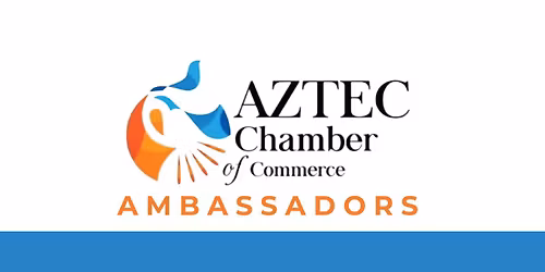 Aztec Chamber of Commerce Ambassadors Meeting