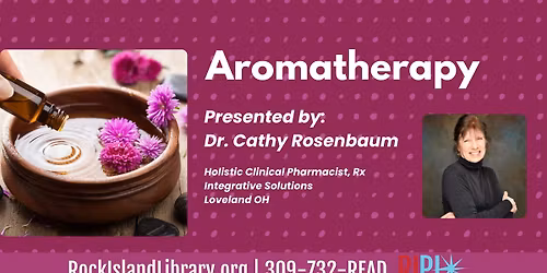 Aromatherapy with Dr. Cathy Rosenbaum