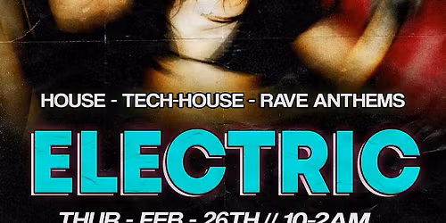ELECTRIC - House \/\/ Tech-House (18+)