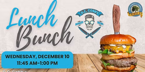 Lunch Bunch - D.C. Cobb's Huntley