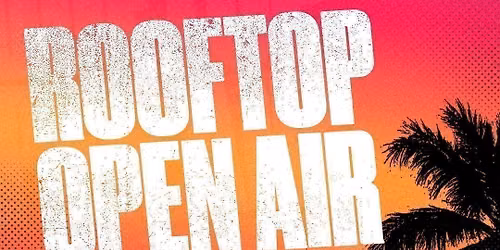 Rogue Frequency Presents: Rooftop Open Air