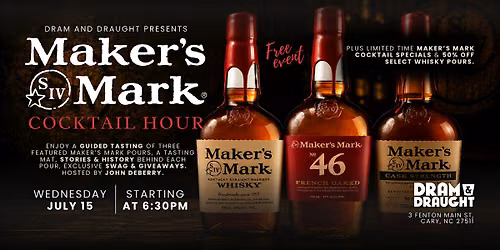 Maker\u2019s Mark Cocktail Hour at Dram & Draught Cary