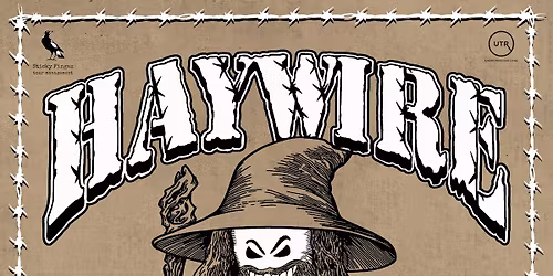 Haywire 617 w\/ Moment of Truth, Standover and Martial Law