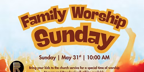 Family Worship Sunday