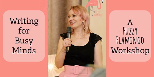 Writing for Busy Minds: Workshop
