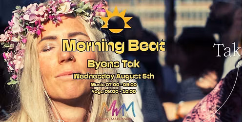 Morning Beat \/\/ Byens Tak 