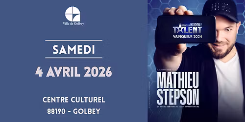 Mathieu Stepson, l'illusionniste\ud83d\udccdGOLBEY (88)