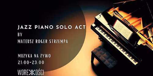 Jazz Piano Solo Act by Mateusz Roger Strzempa