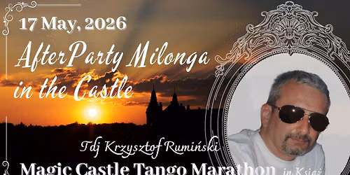 Afterparty MCTM 2026 Ksi\u0105\u017c\/ DJ Krzysztof Rumi\u0144ski (milonga otwarta dla wszystkich)