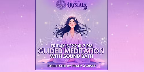 Guided Meditation with Sound Bath - 5\/22