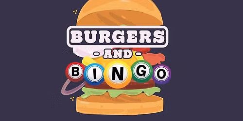 Burgers and Bingo