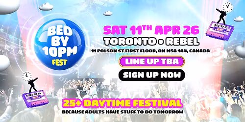 Bed By 10 Festival In Toronto!