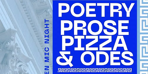 Poetry Prose Pizza & Odes