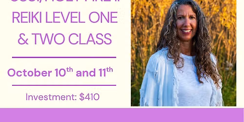 Usui\/Holy Fire Reiki Level One & Two with Jolene