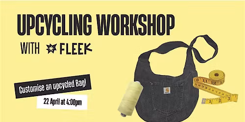 Common Threads: Customise Your Own Upcycled Bag \u2013 Workshop with JoinFleek