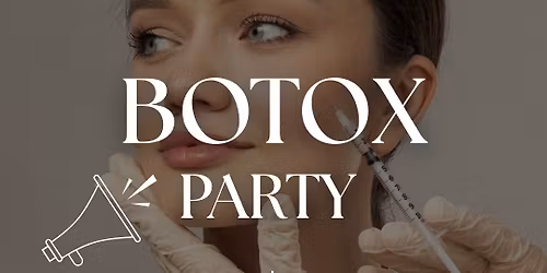 Botox Party