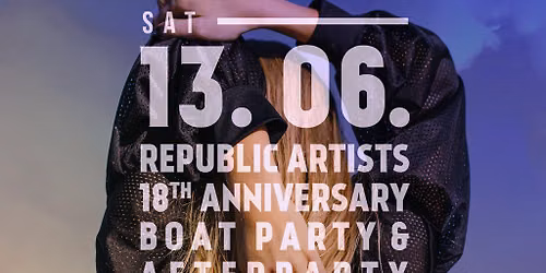 Republic Artists 18th Anniversary: Boat Party & afterparty
