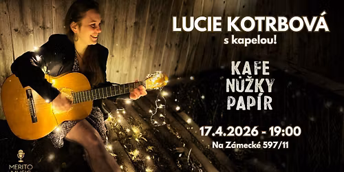 Lucie Kotrbov\u00e1 s kapelou!