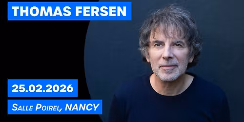 Thomas Fersen - Salle Poirel - Nancy