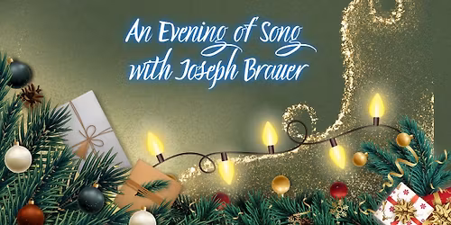 Joseph Brauer Presents "A Winter's Night by Candlelight"