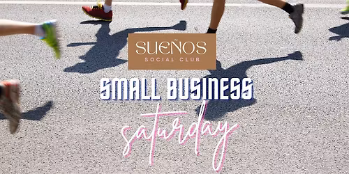 Small Business Saturday at Sue\u00f1os: Run, Stretch & Shop Local