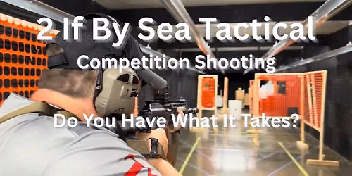 2 If By Sea Tactical Competition Shooting League