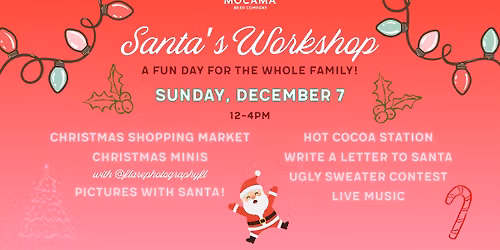 Santa's Workshop at Mocama!