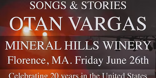 Songs & Stories Otan Vargas live at Mineral Hills Winery