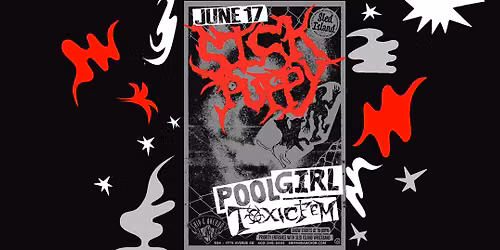 WEDS SLED @ THE SHIP - SICK PUPPY - POOL GIRL - TOXIC FEM