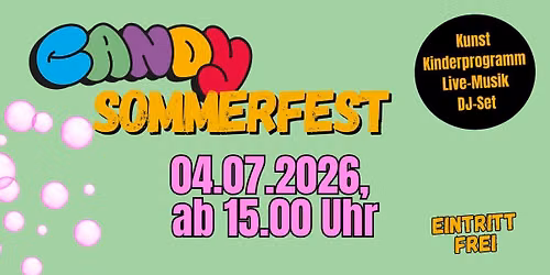 CANDY Sommerfest 2026 \u2013 04.07.2026